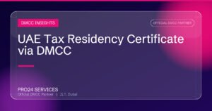 UAE Tax Residency Certificate via DMCC