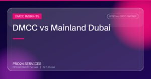 DMCC vs Mainland Dubai